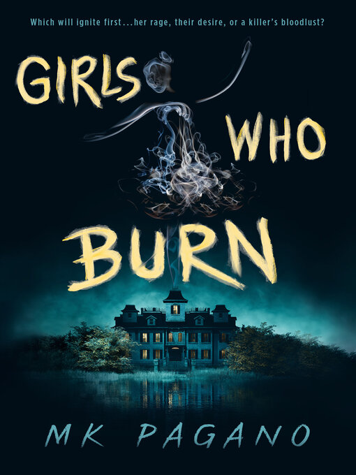 Title details for Girls Who Burn by MK Pagano - Wait list